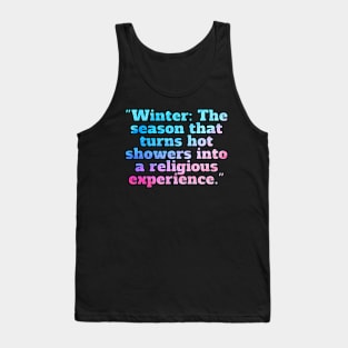 Winter Sarcastic Quote Text Tank Top